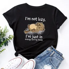 I'm Not Lazy Animal Bear Graphic Print T Shirt